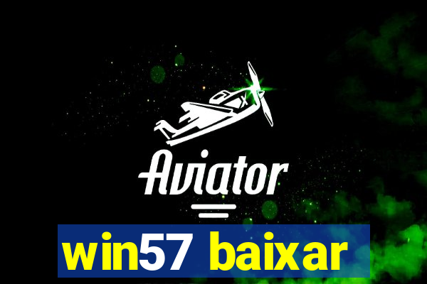 win57 baixar